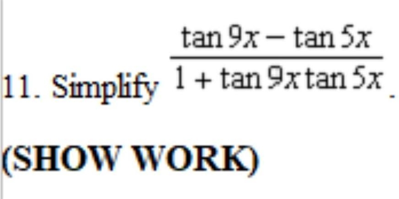 Simplify tan9x-tan5x / 1+tan9xtan5x​-example-1