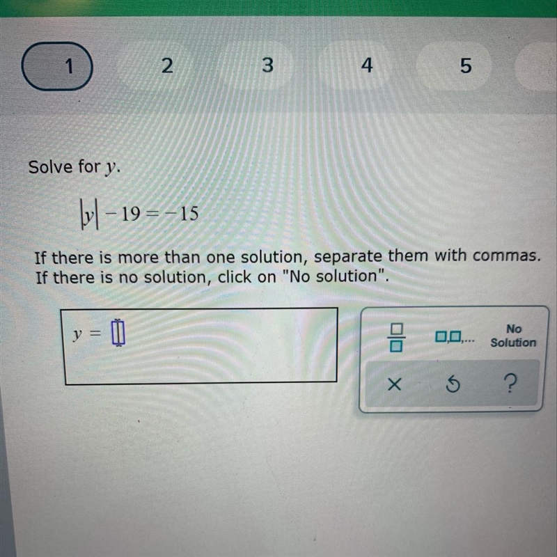 Solve for y. byl – 19 =-15 If there is more than one solution, separate them with-example-1