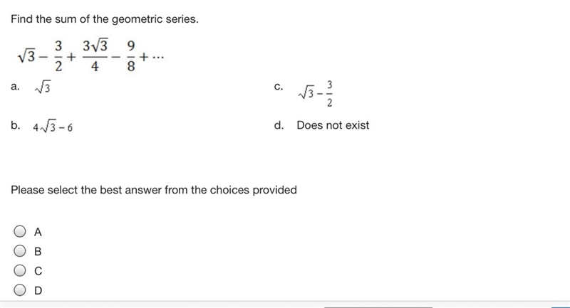 Find the sum of the geometric series. a b c d-example-1