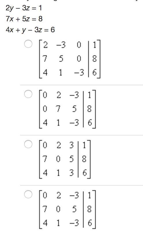 Identify the augmented matrix for the system of equations. HELP ASAP!!-example-1