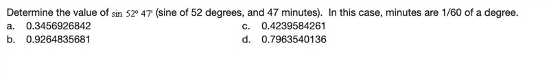 Determine the value of sin 52º 47' (sine of 52 degrees, and 47 minutes). In this case-example-1