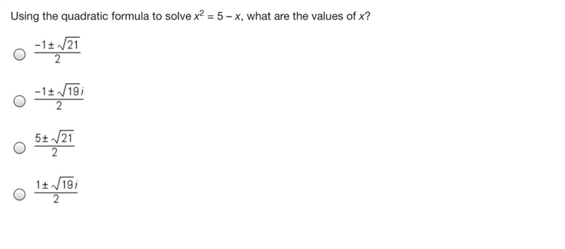 Using the quadratic formula to solve x2 = 5 – x, what are the values of x?-example-1