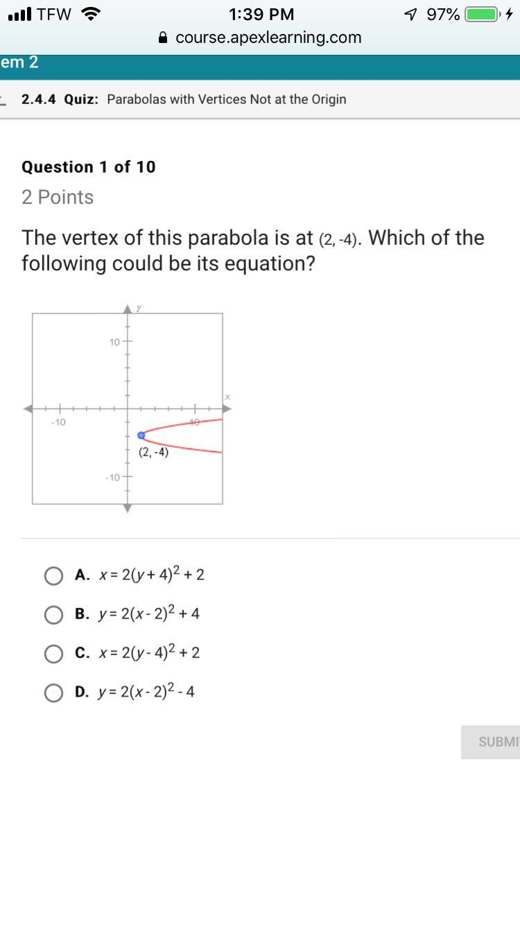 The vertex of this parabolas is at (2,-4) which of the following could be its equation-example-1