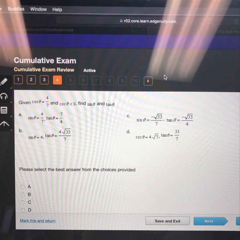 Given cos theta=4/7 and csc theta<0, find sin theta and tan theta.-example-1