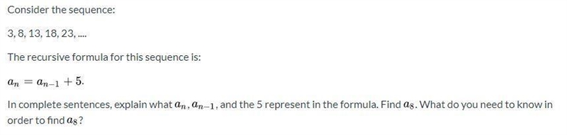 PLEASE HELP!!!!! 3, 8, 13, 18, 23, .... The recursive formula for this sequence is-example-1