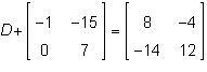 What is the value of D in the matrix equation below?-example-1