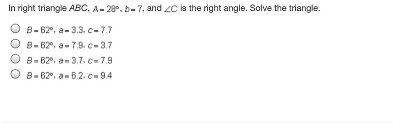 In right triangle ABC A=28° b=7 and-example-1