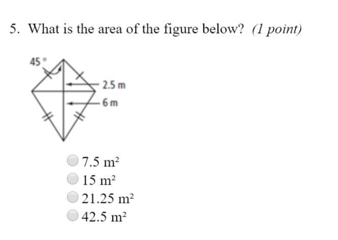 What is the area of the figure below a. 7.5 b. 15 c. 21.25 d. 42.5-example-1