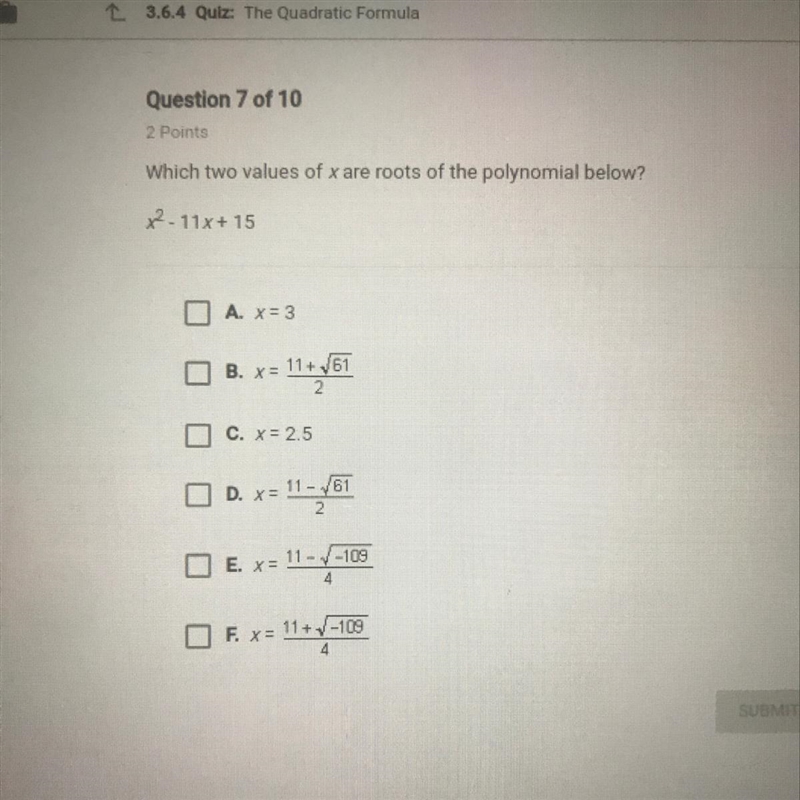 Which two values of x are roots of the polynomial below? x^2-11x+15-example-1