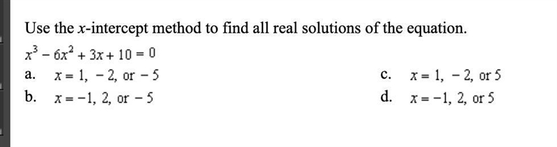 Use the x-intercept method to find all real solutions of the equation. x^3-6x2+3x-example-1