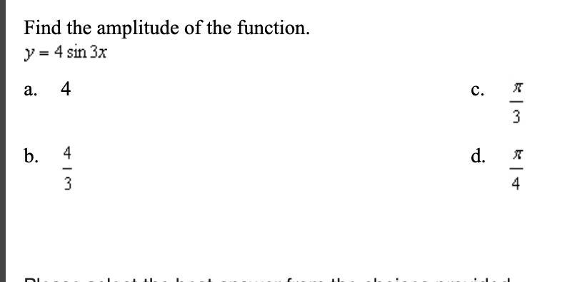 Find the amplitude of the function. y=4 sin 3x-example-1