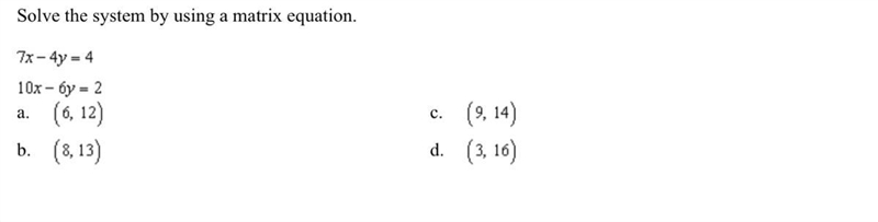 Solve the system by using a matrix equation (Picture provided)-example-1