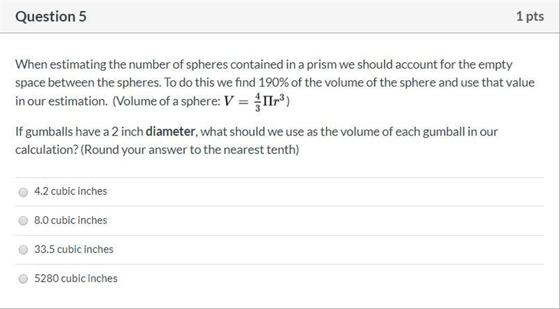 Correct Answers only please! When estimating the number of spheres contained in a-example-1