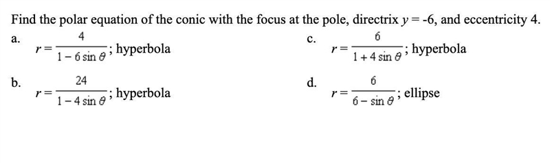 Find the polar equation of the conic with the focus at the pole, directrix y = -6, and-example-1