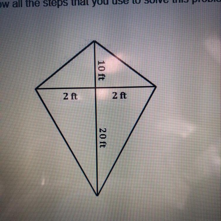 What is the area of the kite? Please show your work. (Image attached) Thanks so much-example-1