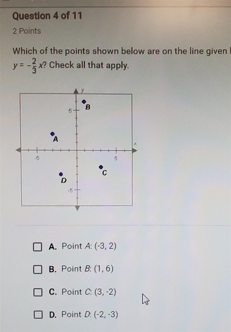 Which of the points shown below are on the line given by the equation y = 2/3 x? Check-example-1