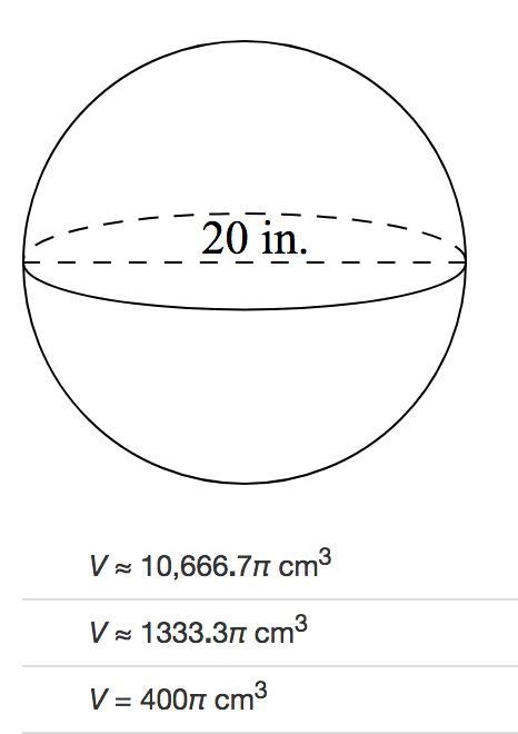 Identify the volume of the sphere in terms of π. HELP ASAP!!-example-1