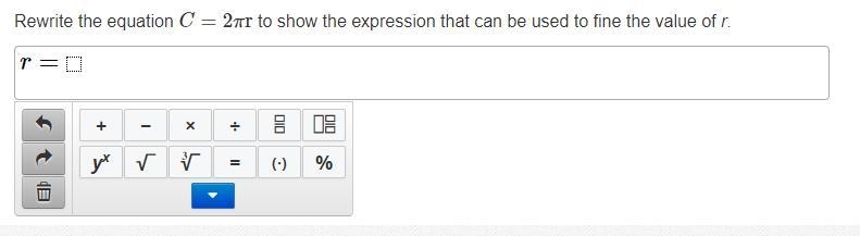 Rewrite the equation C = 2 πr to show the expression that can be used to fine the-example-1