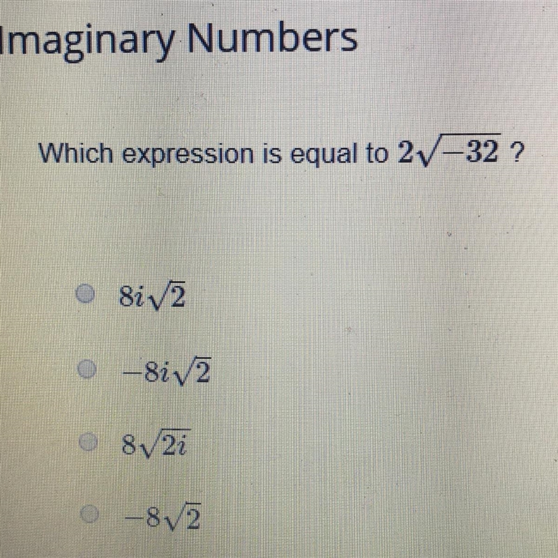 Which expression is equal to 2sqrt-32?-example-1