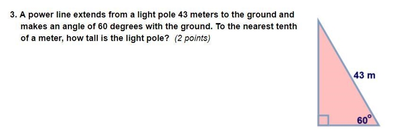 3. A power line extends from a light pole 43 meters to the ground and makes an angle-example-1