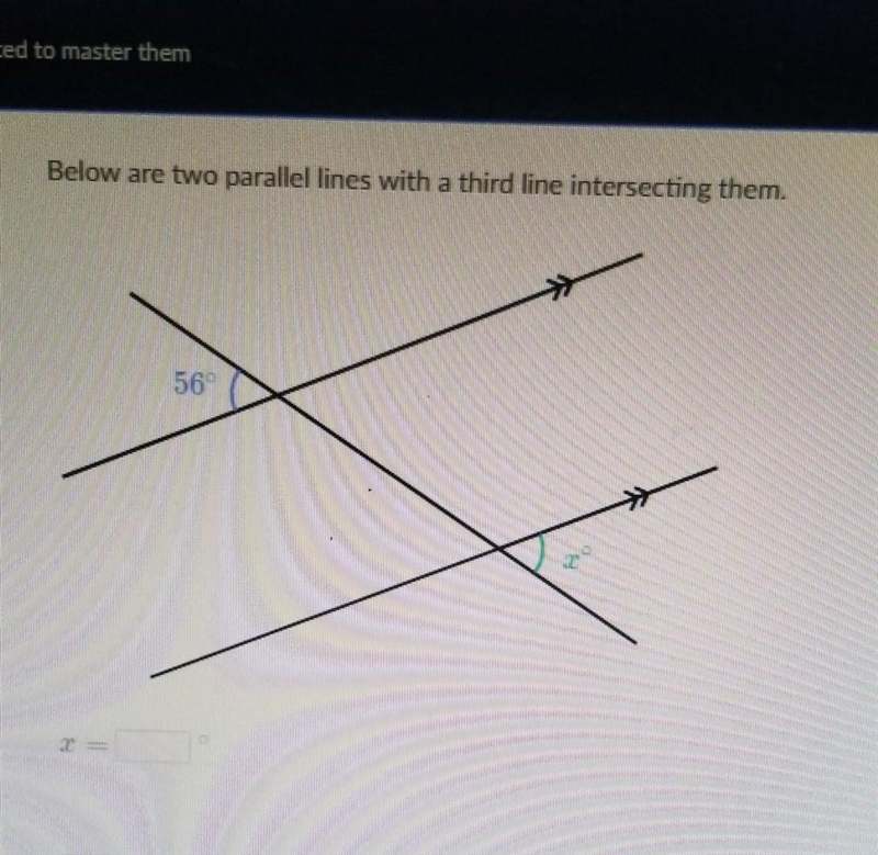 Below are two parallel lines with a third line intersecting them. Help me on this-example-1