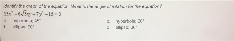 Identify the graph of the equation. What is the angle of rotation for the equation-example-1