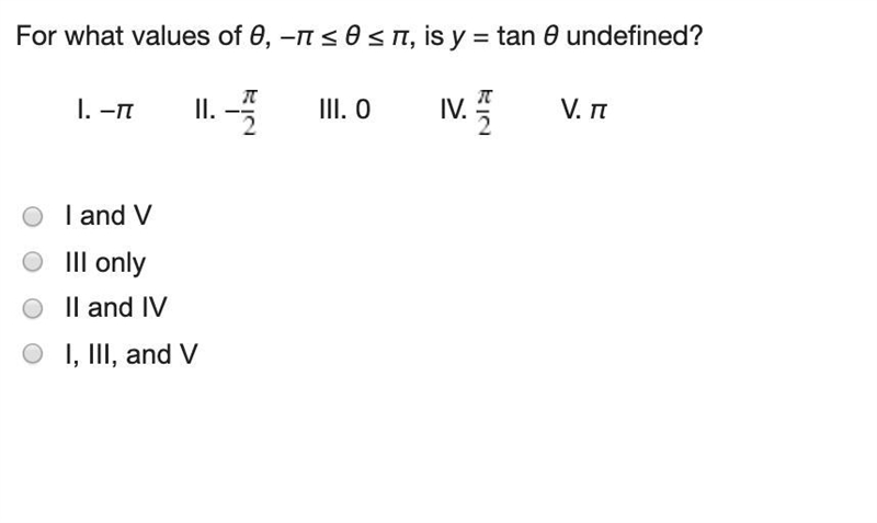 For what values of θ, −π ≤ θ ≤ π, is y = tan θ undefined?-example-1