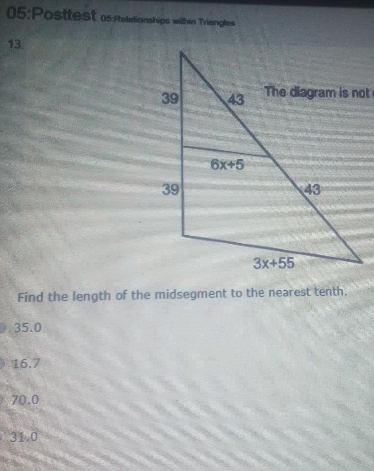 13. The diagram is not drawn to scale 39 6x+5 5 39 3x+55 Find the length of the midsegment-example-1