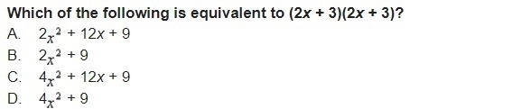 Which of the following is equivalent to (2x + 3)(2x + 3)?-example-1