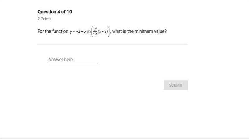 50 POINTS! Minimum Value help. Photo attached. For the function y=-2+5sin((pi/12)(x-example-1