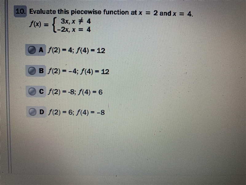 PLEASR HELP!!!! Evaluate this piecewise function at x=2 and x=4.-example-1