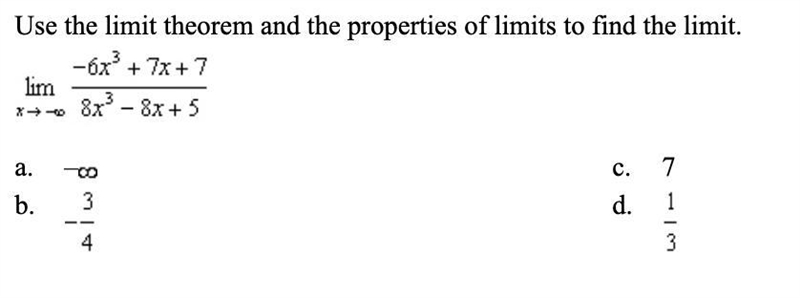 Use the limit theorem and the properties of limits to find the limit. Picture below-example-1