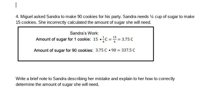 Miguel asked Sandra to make 90 cookies for his party. Sandra needs ¼ cup of sugar-example-1