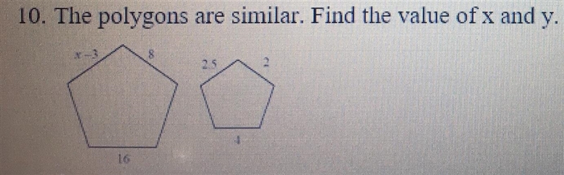 The polygons are similar. Find the value of X and Y. (PLEASE HELP⚠️⚠️)-example-1