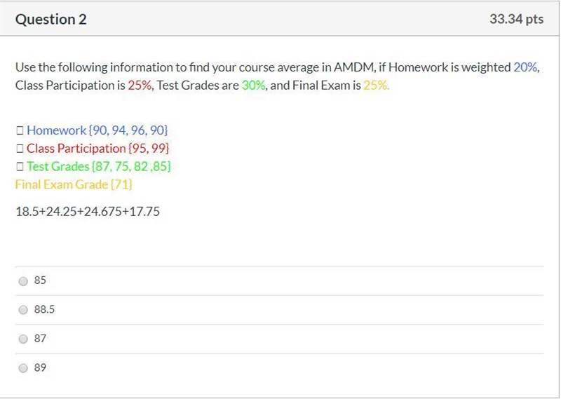 Correct answers only please! Use the following information to find your course average-example-1