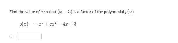 Find the value of C so that (x-3) is a factor of the polynomial p(x)-example-1