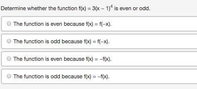 Determine whether the function f(x) = 3(x − 1)4 is even or odd.-example-1