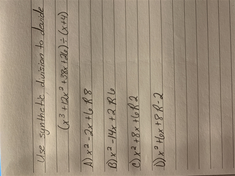 Use synthetic division to divide (x^3 +12x^2 +48x +26) / (x+4)-example-1