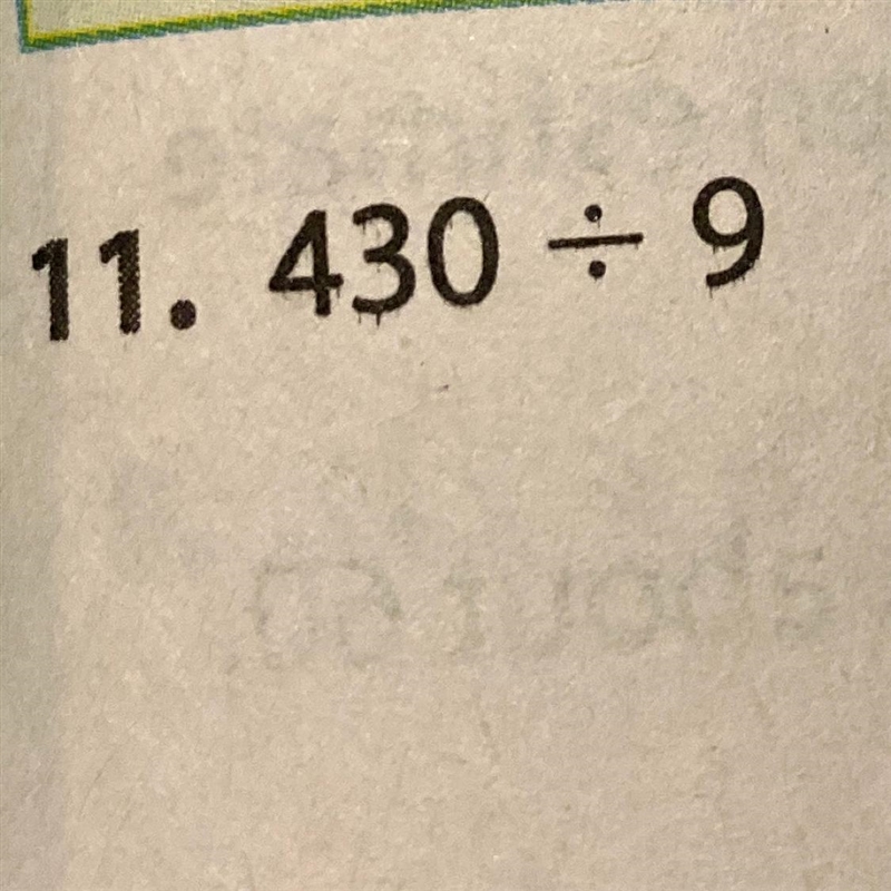 Estimate the quotient 430 divided by 9-example-1