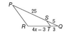 Find the value of x so that ST is parallel to PR.-example-1