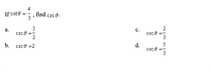 If cot theta= 4/3, find csc theta-example-1