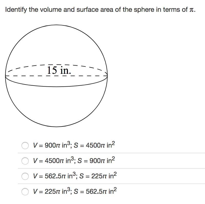 Identify the volume and surface area of the sphere in terms of π. HELP PLEASE!!-example-1