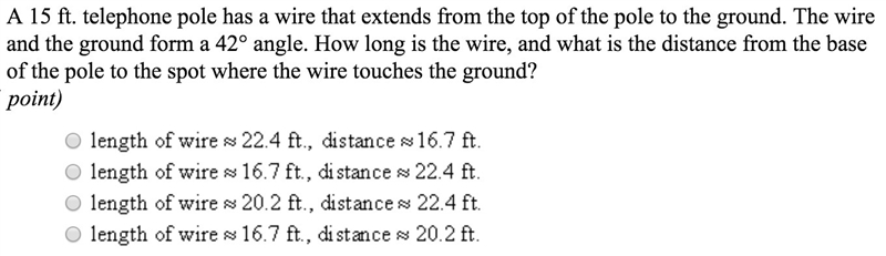 A 15 ft. telephone pole has a wire that extends from the top of the pole to the ground-example-1