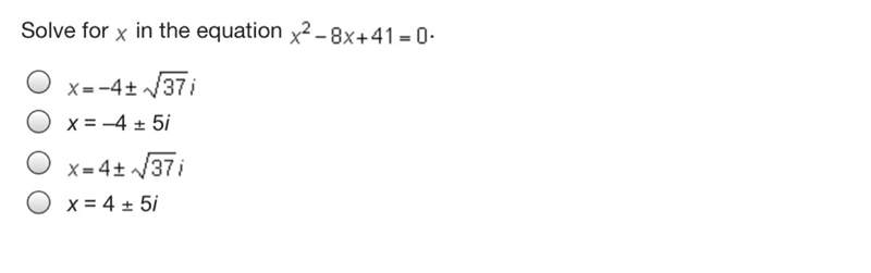 Solve for x in the equation x2-8x+41=0-example-1