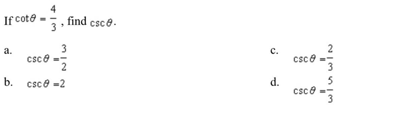 If cot(theta)= 4/3, find csc(theta) (Picture provided)-example-1