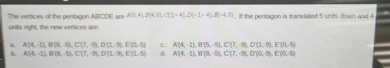 The vertices of the pentagon ABCDE are A(0,4), B(4,0), C(3,- 4), D(-3,- 4), E(-4,0). If-example-1