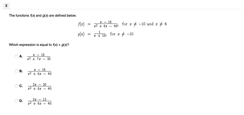 Which expression is equal to f(x) + g(x)? f(x)=x-16/x^2+6x-40x fo x /= -10 and x /= 4 g-example-1