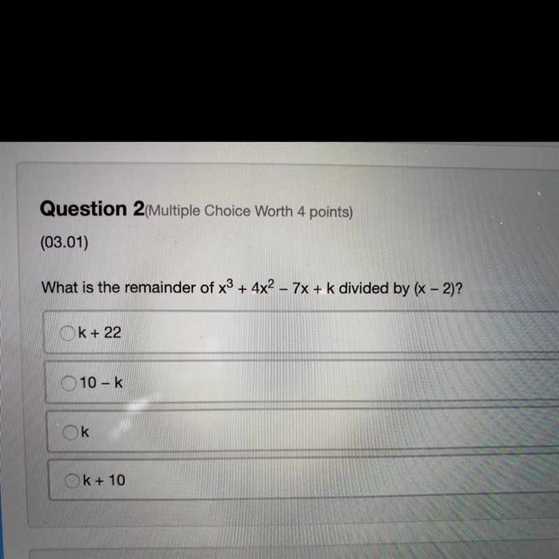 What is the remainder of x^3+4x^2-7x+k divided by (x-2) k+22 10-k k k+10-example-1