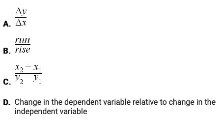 Which of the following are incorrect expressions for slope?-example-1