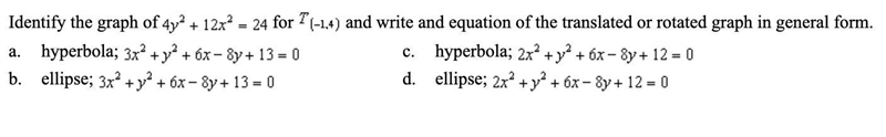 Q6: Identify the graph of the equation and write an equation of the translated or-example-1